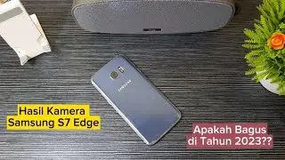Samsung Galaxy S7 Edge Second Bagaimana Hasil Kameranya??!