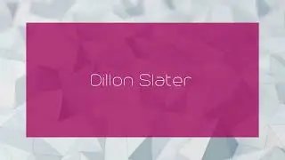 Dillon Slater - appearance
