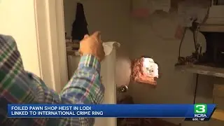 Lodi pawn shop heist linked to international crime ring