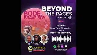 Episode 8: Story Time Chronicles | Tale of Bode the Brave Boy