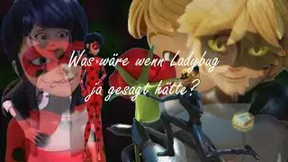 Abospecial| Was wäre wenn...Ladybug ja gesagt hätte?| Miraculous Story