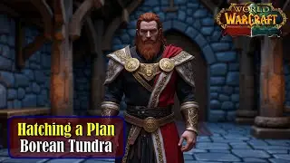 Let's Play - Everyquest - WoW - Borean Tundra - Hatching a Plan