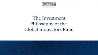 Investment Philosophy of Global Innovators Fund