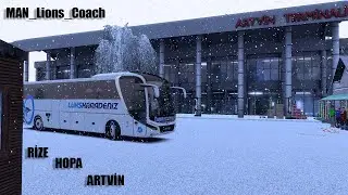 ETS2) TURKIYE MAP)MAN_Lions_Coach)L&Uuml;KSKARADENİZ TURİZM İLE YOĞUN KAR YAĞIŞI  RİZE HOPA ARTVİN SEFERİ