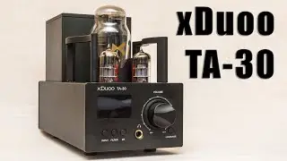 xDuoo TA-30 Tube Headphone amp and DAC
