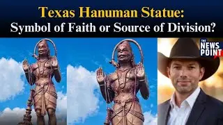 Texas Hanuman Statue Sparks Heated Debate Over Religion and Identity | TNP