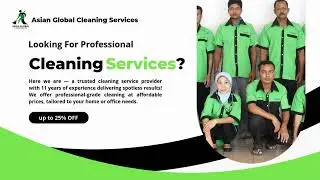 Affordable Cleaning Services for Homes & Offices l Asian Global Cleaning Services