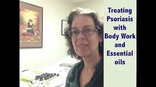 How to Treat Psoriasis with Massage and Essential Oils