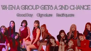 When a Group Gets a Second Chance (Good Day, Cignature & Redsquare)