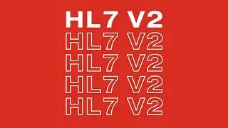 HL7 V2 TUTORIAL | Everything You Need to Know About HL7 Messages (ADT, ORM, ORU)