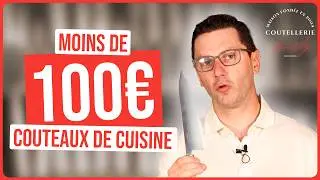 Les meilleurs couteaux de cuisine &agrave; moins de 100&euro; : accessibles et performants !