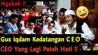 Ngakak !! Gufron CEO Yang Lagi Patah Hati ! Datang Ke Markas Gus Iqdam !
