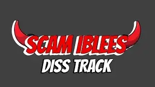 SCAM IBLEES - The Song