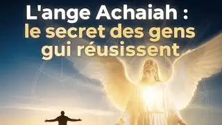 L’ange Achaiah : le secret des gens qui réussissent (même quand tout va mal)
