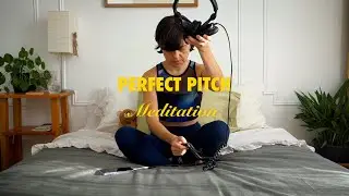Perfect Pitch Meditation 🦋 in the Key of B