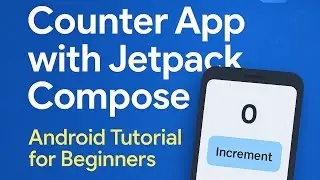 Build a Simple Counter App in Android Jetpack Compose | Beginner Tutorial 2025