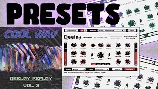 Sixth Sample Deelay Presets | Cool WAV - Deelay Replay V3