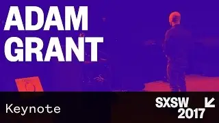 Interactive Keynote: Adam Grant &mdash; SXSW 2017