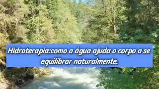 O poder da &aacute;gua no cuidado natural do corpo