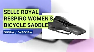 Review: Selle Royal Respiro Women's Moderate Bicycle Saddle