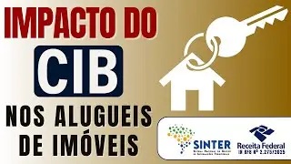 Aluguéis de imóveis serão afetados pelo CIB/Sinter? Qual o impacto?