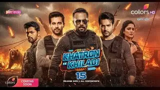 Khatron Ke Khiladi Season 15 New Promo | Episode 1 Release Date Out & Contestant