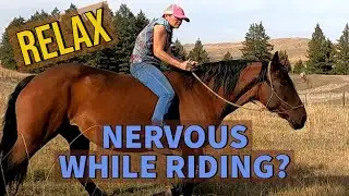 (NERVOUS RIDER?)HOW TO RELAX WHILE RIDING