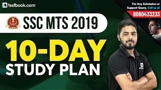 10-Day Study Plan for SSC MTS 2019 | Last Minute Preparation Tips & Strategy | Sumit Sir