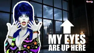 MY EYES ARE UP HERE - Elvira Mistress of the Dark - Cassandra Peterson by muzzerARTy