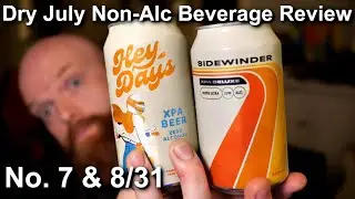 Dry July Beverage Review 7&8/31 - Sidewinder XPA & Hey Days XPA
