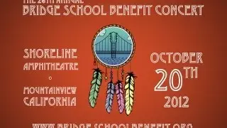 BRIDGE SCHOOL BENEFIT CONCERT 2012 - LIVE WEBCAST Oct 20th