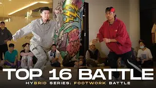 Aston vs Jufri | Top 16 | Hybrid Series 2022: Footwork Battle | RPProds