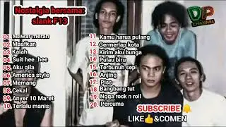 KOLEKSI LAGU SLANK LAWAS [ NOSTALGIA BERSAMA] Slank F13