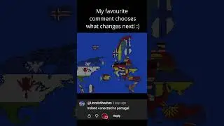 The top comment chooses what changes next! :) Change 12 (Europe)