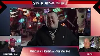 Бомба! Реакция Syn & Blaq - Merkules x Honestav - See Why Not 