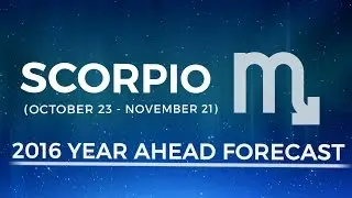 Scorpio 2016 Year Ahead Forecast