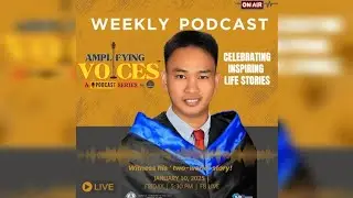EPISODE 7 | AMPLIFYING VOICES&trade;️ PODCAST SERIES | MR. CHRISTIAN ALBAYTAR VALLADOLID