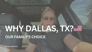 Why we picked Dallas 🇺🇸 | Moving to Texas as a family
