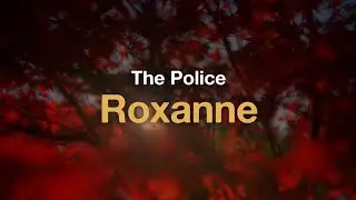 The Police - Roxanne (Lyrics)
