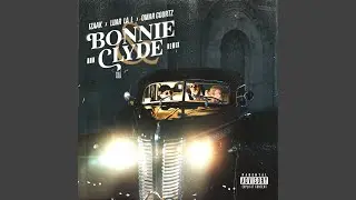 BONNIE AND CLYDE (Remix)