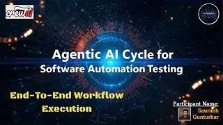 🤖Agentic AI for E2E Test Automation: A CrewAI-Based Cycle | Agentic AI Cycle for Software Testing 🤖