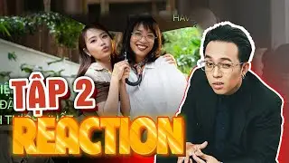 Reaction Phương Mỹ Chi Thuỳ Minh Have a TẬP 2 hAVE A Sip Ông Tek