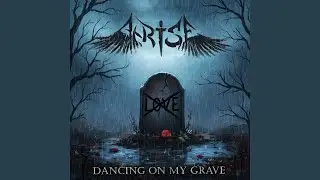 Dancing on My Grave