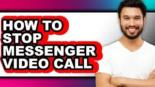 How to Stop Messenger Video Call (updated)
