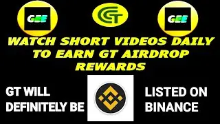 Gee App||Gee AirDrop Update|| GT will definitely be listed on Binance.