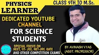 physics learner:a dedicated youtube channel for science students