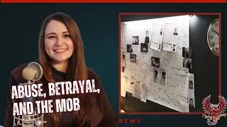 Abuse, Betrayal, and the Mob