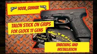 Talon Stick on Grips | Glock 17 Gen 5 | Installation and Review