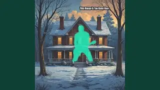 This House Is Too Quiet Now