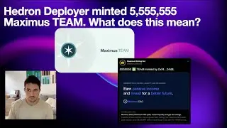 Hedron Deployer minted 5,555,555 Maximus TEAM. What does this mean?
